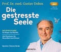 Cover: Die gestresste Seele - steinbach sprechende b&uuml;cher
