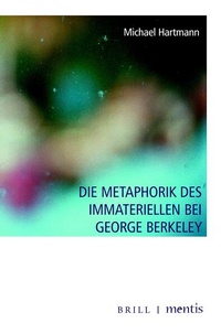Abbildung von: Die Metaphorik des Immateriellen bei George Berkeley - Brill | mentis