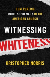 Abbildung von: Witnessing Whiteness - OUP eBook