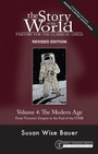 Cover: Story of the World, Vol. 4 Revised Edition - The Well-Trained Mind Press