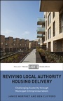 Cover: Reviving Local Authority Housing Delivery - Policy Press