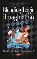 Cover: Blending Logic and Imagination: The Puzzle Art of Lewis Carroll - Nova Science Publishers Inc