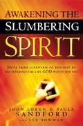 Cover: Awakening the Slumbering Spirit - Charisma House