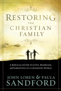 Cover: Restoring The Christian Family - Charisma House