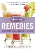 Cover: Juice Lady's Remedies for Stress and Adrenal Fatigue - Siloam