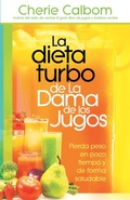 Cover: La dieta turbo de La Dama de los jugos - Casa Creacion