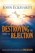 Cover: Destroying the Spirit of Rejection - Charisma House