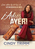 Cover: !Adios ayer! / Goodbye, Yesterday! - Casa Creacion