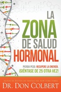 Cover: La zona de salud hormonal / Dr. Colbert's Hormone Health Zone - Casa Creacion