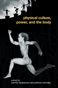 Enlarge image Cover: Physical Culture, Power, and the Body - Routledge