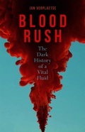 Cover: Blood Rush - Reaktion Books