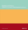 Cover: Dwelling on the Future - UCL Press