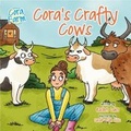 Cover: Cora's Crafty Cows - KABooks Publishing