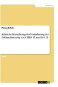 Cover: Kritische Betrachtung der Veraenderung der Erloesrealisierung nach IFRS 15 und IAS 11 - GRIN Verlag