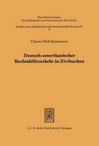 Abbildung von: Deutsch-amerikanischer Rechtshilfeverkehr in Zivilsachen - Mohr Siebeck