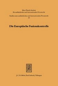 Bild: Die Europaeische Fusionskontrolle - Mohr Siebeck