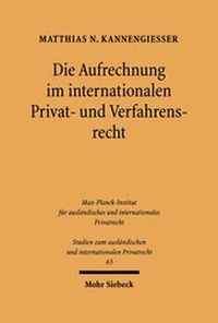 Abbildung von: Die Aufrechnung im internationalen Privat- und Verfahrensrecht - Mohr Siebeck