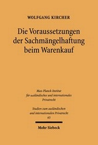 Bild: Die Voraussetzungen der Sachmaengelhaftung beim Warenkauf - Mohr Siebeck