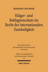 Abbildung von: Klaeger- und Beklagtenschutz im Recht der internationalen Zustaendigkeit - Mohr Siebeck