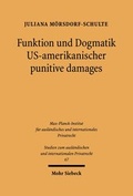 Bild: Funktion und Dogmatik US-amerikanischer punitive damages - Mohr Siebeck