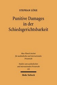 Abbildung von: Punitive Damages in der Schiedsgerichtsbarkeit - Mohr Siebeck