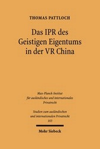 Bild: Das IPR des geistigen Eigentums in der VR China - Mohr Siebeck