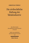 Cover: Die zivilrechtliche Haftung der Tabakindustrie - Mohr Siebeck