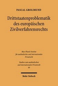 Abbildung von: Drittstaatenproblematik des europaeischen Zivilverfahrensrechts - Mohr Siebeck