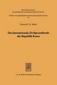 Abbildung von: Das internationale Zivilprozessrecht der Republik Korea - Mohr Siebeck