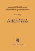 Cover: Monopole und Wettbewerb in der chinesischen Wirtschaft - Mohr Siebeck