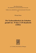 Bild: Die Vorhersehbarkeit des Schadens gem&auml;ss Art. 74 S.2 UN-Kaufrecht (CISG) - Mohr Siebeck