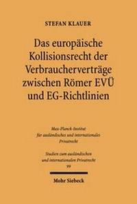 Bild: Das europaeische Kollisionsrecht der Verbrauchervertraege zwischen Roemer EVUE und EG-Richtlinien - Mohr Siebeck