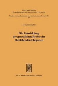 Bild: Die Entwicklung der gesetzlichen Rechte des ueberlebenden Ehegatten - Mohr Siebeck