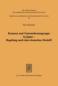 Bild: Konzern und Unternehmensgruppe in Japan - Regelung nach dem deutschen Modell? - Mohr Siebeck