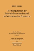 Bild: Die Kompetenzen der Europaeischen Gemeinschaft im Internationalen Privatrecht - Mohr Siebeck
