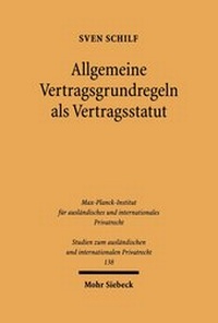 Abbildung von: Allgemeine Vertragsgrundregeln als Vertragsstatut - Mohr Siebeck
