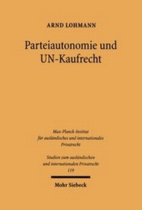 Bild: Parteiautonomie und UN-Kaufrecht - Mohr Siebeck