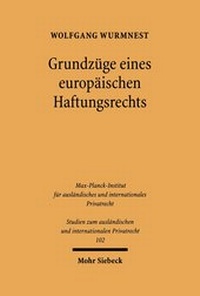 Bild: Grundzuege eines europaeischen Haftungsrechts - Mohr Siebeck