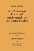 Bild: Das internationale Privat- und Verfahrensrecht der Wirtschaftsmediation - Mohr Siebeck