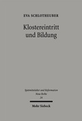 Cover: Klostereintritt und Bildung - Mohr Siebeck
