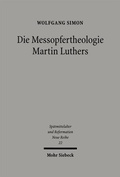 Cover: Die Messopfertheologie Martin Luthers - Mohr Siebeck