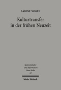 Abbildung von: Kulturtransfer in der fruehen Neuzeit - Mohr Siebeck