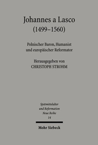 Abbildung von: Johannes a Lasco (1499-1560) - Mohr Siebeck