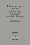 Cover: Johannes a Lasco (1499-1560) - Mohr Siebeck