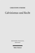 Cover: Calvinismus und Recht - Mohr Siebeck