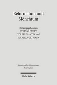 Abbildung von: Reformation und Moenchtum - Mohr Siebeck