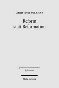 Abbildung von: Reform statt Reformation - Mohr Siebeck