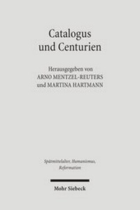 Abbildung von: Catalogus und Centurien - Mohr Siebeck