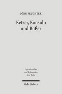 Abbildung von: Ketzer, Konsuln und Buesser - Mohr Siebeck