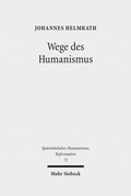 Abbildung von: Wege des Humanismus - Mohr Siebeck